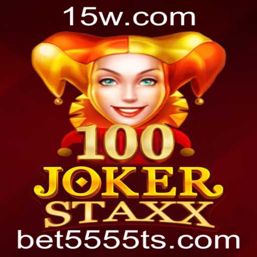 Descubra o Mundo do Jogo 100JokerStaxx com Bet5555