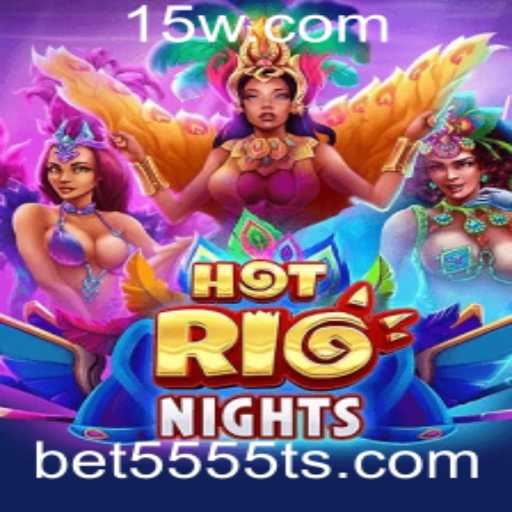 Descubra o Jogo 'HotRioNights' e Sua Emoção Através da Chave 'bet5555'